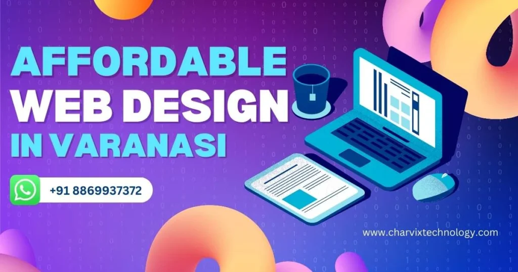 Affordable Web Design in Varanasi: Quality Websites on a Budget 5 Affordable web design in Varanasi