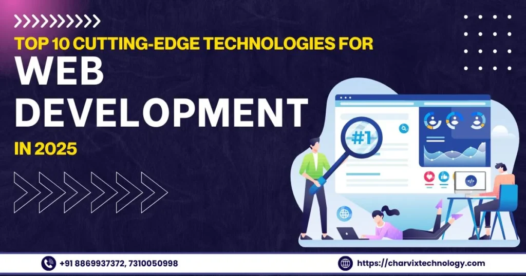 Top 10 Cutting-Edge Technologies for Web Development in 2025 4 Web development