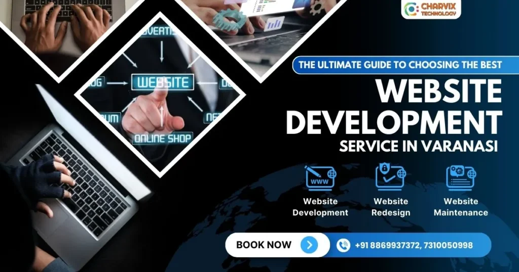 The Ultimate Guide to Choosing the Best Website Development Company in Varanasi 3 Website Development Company in Varanasi