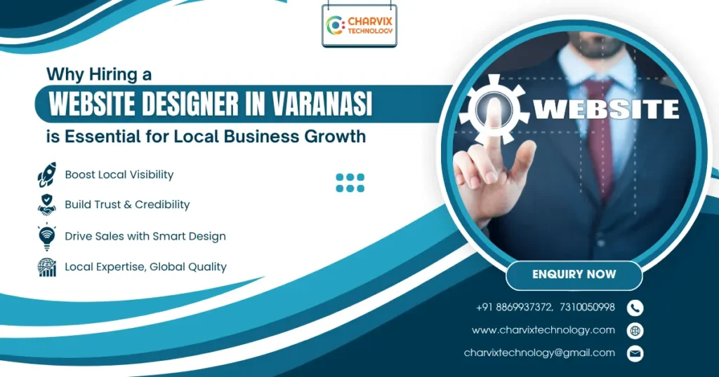 Why Hiring a Website Designer in Varanasi is Essential for Local Business Growth 1 Website Designer in Varanasi