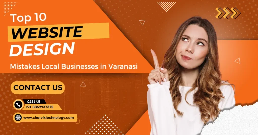 Top 10 Website Design Mistakes Local Businesses in Varanasi Make 2 Website Design